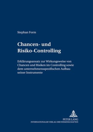 Buchcover Chancen- und Risiko-Controlling | Stephan Form | EAN 9783631534229 | ISBN 3-631-53422-1 | ISBN 978-3-631-53422-9