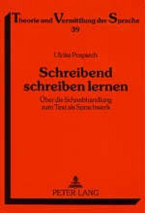 Buchcover Schreibend schreiben lernen | Ulrike Pospiech | EAN 9783631534380 | ISBN 3-631-53438-8 | ISBN 978-3-631-53438-0