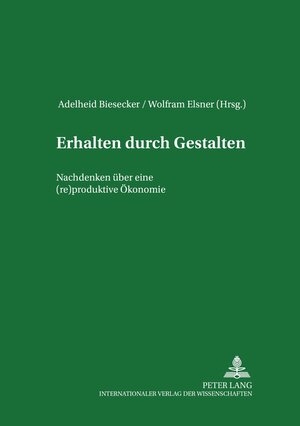 Buchcover Erhalten durch Gestalten  | EAN 9783631535486 | ISBN 3-631-53548-1 | ISBN 978-3-631-53548-6