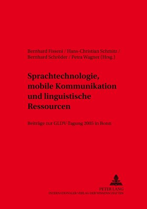 Buchcover Sprachtechnologie, mobile Kommunikation und linguistische Ressourcen  | EAN 9783631538746 | ISBN 3-631-53874-X | ISBN 978-3-631-53874-6
