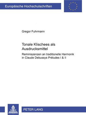 Buchcover Tonale «Klischees» als Ausdrucksmittel | Gregor Fuhrmann | EAN 9783631538937 | ISBN 3-631-53893-6 | ISBN 978-3-631-53893-7