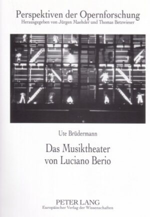 Buchcover Das Musiktheater von Luciano Berio | Ute Brüdermann | EAN 9783631540046 | ISBN 3-631-54004-3 | ISBN 978-3-631-54004-6
