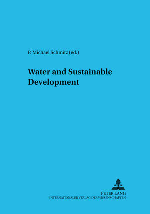 Buchcover Water and Sustainable Development  | EAN 9783631542569 | ISBN 3-631-54256-9 | ISBN 978-3-631-54256-9