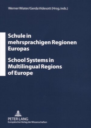 Buchcover Schule in mehrsprachigen Regionen Europas- School Systems in Multilingual Regions of Europe  | EAN 9783631542743 | ISBN 3-631-54274-7 | ISBN 978-3-631-54274-3