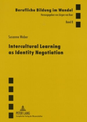 Buchcover Intercultural Learning as Identity Negotiation | Susanne Weber | EAN 9783631543160 | ISBN 3-631-54316-6 | ISBN 978-3-631-54316-0