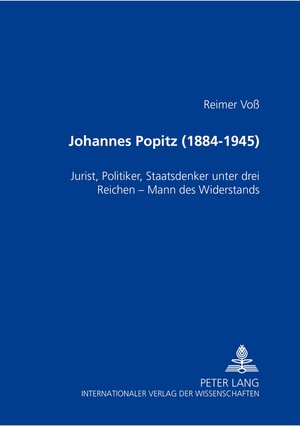 Buchcover Johannes Popitz (1884-1945) | Katharina Voß | EAN 9783631550991 | ISBN 3-631-55099-5 | ISBN 978-3-631-55099-1