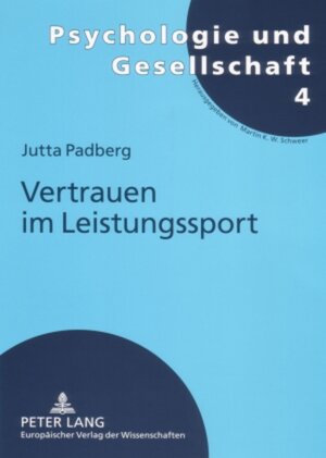 Buchcover Vertrauen im Leistungssport | Jutta Padberg | EAN 9783631555187 | ISBN 3-631-55518-0 | ISBN 978-3-631-55518-7