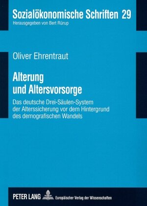 Buchcover Alterung und Altersvorsorge | Oliver Ehrentraut | EAN 9783631555958 | ISBN 3-631-55595-4 | ISBN 978-3-631-55595-8