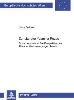 Buchcover Zur Literatur Yasmina Rezas | Ulrike Oehlsen | EAN 9783631556351 | ISBN 3-631-55635-7 | ISBN 978-3-631-55635-1