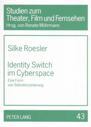 Buchcover Identity Switch im Cyberspace | Silke Roesler | EAN 9783631557020 | ISBN 3-631-55702-7 | ISBN 978-3-631-55702-0