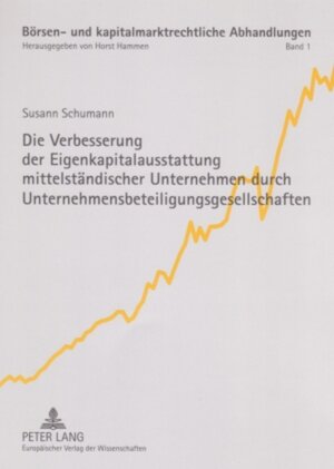 Buchcover Die Verbesserung der Eigenkapitalausstattung mittelständischer Unternehmen durch Unternehmensbeteiligungsgesellschaften | Susann Schumann | EAN 9783631558577 | ISBN 3-631-55857-0 | ISBN 978-3-631-55857-7