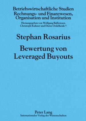 Buchcover Bewertung von Leveraged Buyouts | Stephan Michael Rosarius | EAN 9783631559178 | ISBN 3-631-55917-8 | ISBN 978-3-631-55917-8