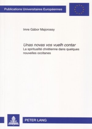Buchcover «Unas novas vos vuelh contar» | Imre Gábor Majorossy | EAN 9783631562628 | ISBN 3-631-56262-4 | ISBN 978-3-631-56262-8