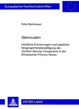 Buchcover «Steinnudeln» | Felix Wemheuer | EAN 9783631562796 | ISBN 3-631-56279-9 | ISBN 978-3-631-56279-6