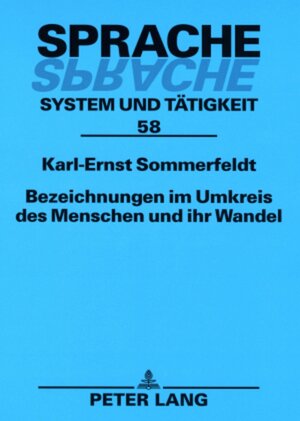 Buchcover Bezeichnungen im Umkreis des Menschen und ihr Wandel | Karl-Ernst Sommerfeldt | EAN 9783631564257 | ISBN 3-631-56425-2 | ISBN 978-3-631-56425-7