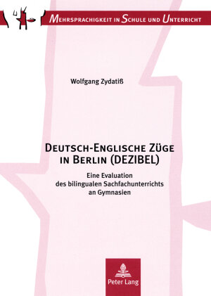 Buchcover Deutsch-Englische Züge in Berlin (DEZIBEL) | Wolfgang Zydatiß | EAN 9783631564264 | ISBN 3-631-56426-0 | ISBN 978-3-631-56426-4