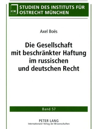 Buchcover Die Gesellschaft mit beschränkter Haftung im russischen und deutschen Recht | Axel Boës | EAN 9783631565131 | ISBN 3-631-56513-5 | ISBN 978-3-631-56513-1