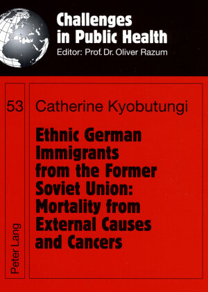 Buchcover Ethnic German Immigrants from the Former Soviet Union: Mortality from External Causes and Cancers | Catherine Kyobutungi | EAN 9783631565636 | ISBN 3-631-56563-1 | ISBN 978-3-631-56563-6