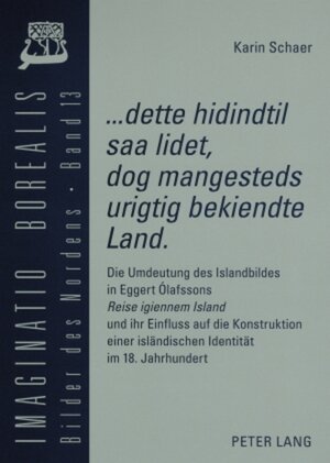 Buchcover «...dette hidindtil saa lidet, dog mangesteds urigtig bekiendte Land». | Karin Glasemann | EAN 9783631568996 | ISBN 3-631-56899-1 | ISBN 978-3-631-56899-6