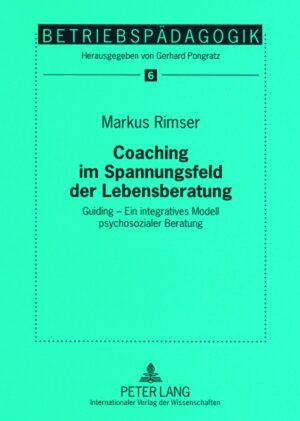 Buchcover Coaching im Spannungsfeld der Lebensberatung | Markus Rimser | EAN 9783631570579 | ISBN 3-631-57057-0 | ISBN 978-3-631-57057-9