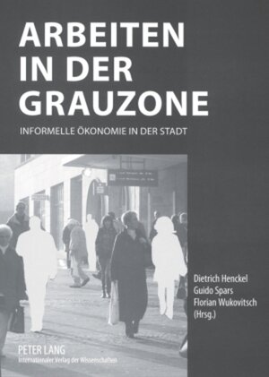 Buchcover Arbeiten in der Grauzone  | EAN 9783631573471 | ISBN 3-631-57347-2 | ISBN 978-3-631-57347-1