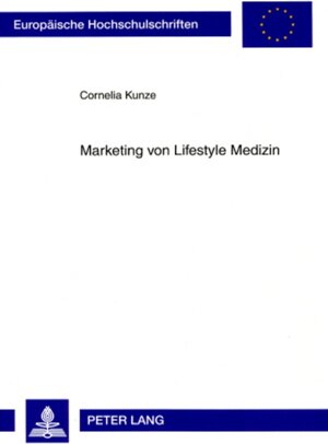 Buchcover Marketing von Lifestyle Medizin | Cornelia Kunze | EAN 9783631574904 | ISBN 3-631-57490-8 | ISBN 978-3-631-57490-4