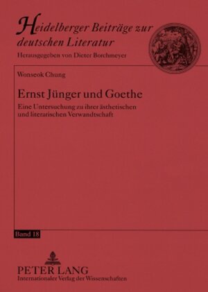 Buchcover Ernst Jünger und Goethe | Wonseok Chung | EAN 9783631578193 | ISBN 3-631-57819-9 | ISBN 978-3-631-57819-3