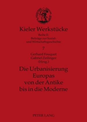 Buchcover Die Urbanisierung Europas von der Antike bis in die Moderne  | EAN 9783631578810 | ISBN 3-631-57881-4 | ISBN 978-3-631-57881-0