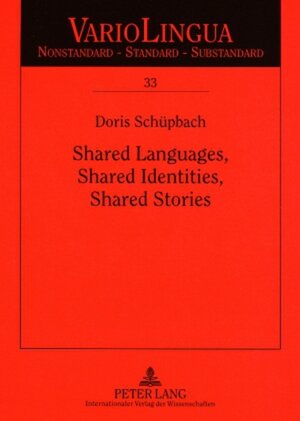 Buchcover Shared Languages, Shared Identities, Shared Stories | Doris Schüpbach | EAN 9783631579473 | ISBN 3-631-57947-0 | ISBN 978-3-631-57947-3