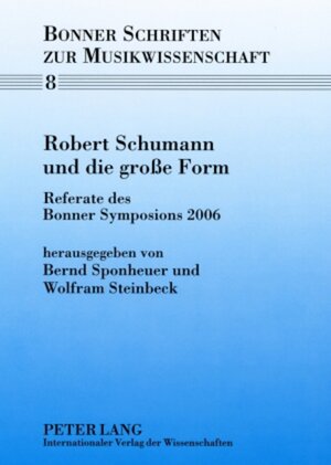 Buchcover Robert Schumann und die große Form  | EAN 9783631580134 | ISBN 3-631-58013-4 | ISBN 978-3-631-58013-4