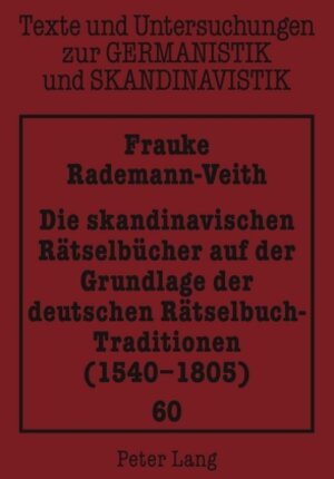 Buchcover Die skandinavischen Rätselbücher auf der Grundlage der deutschen Rätselbuch-Traditionen (1540-1805) | Frauke Rademann-Veith | EAN 9783631582053 | ISBN 3-631-58205-6 | ISBN 978-3-631-58205-3