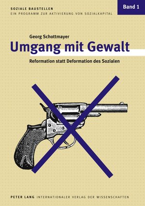 Buchcover Umgang mit Gewalt | Georg Schottmayer | EAN 9783631582145 | ISBN 3-631-58214-5 | ISBN 978-3-631-58214-5