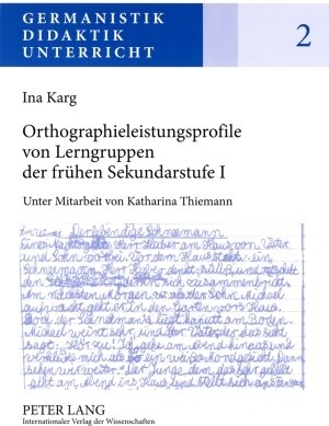 Buchcover Orthographieleistungsprofile von Lerngruppen der frühen Sekundarstufe I | Ina Karg | EAN 9783631584606 | ISBN 3-631-58460-1 | ISBN 978-3-631-58460-6