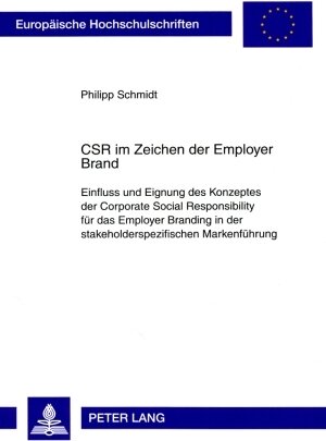 Buchcover CSR im Zeichen der Employer Brand | Philipp Schmidt | EAN 9783631585405 | ISBN 3-631-58540-3 | ISBN 978-3-631-58540-5