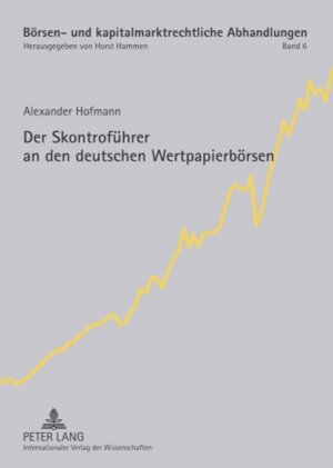 Buchcover Der Skontroführer an den deutschen Wertpapierbörsen | Alexander Hofmann | EAN 9783631589809 | ISBN 3-631-58980-8 | ISBN 978-3-631-58980-9