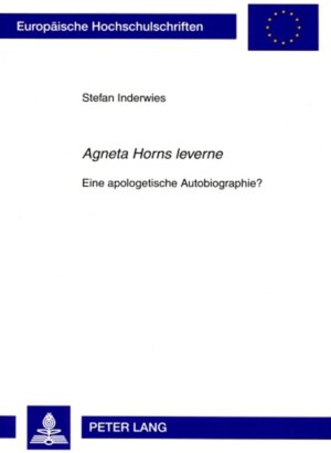 Buchcover «Agneta Horns leverne» | Stefan Inderwies | EAN 9783631591499 | ISBN 3-631-59149-7 | ISBN 978-3-631-59149-9