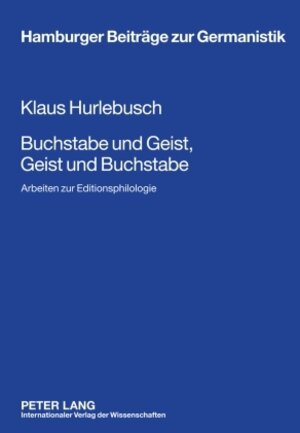 Buchcover Buchstabe und Geist, Geist und Buchstabe | Klaus Hurlebusch | EAN 9783631593585 | ISBN 3-631-59358-9 | ISBN 978-3-631-59358-5