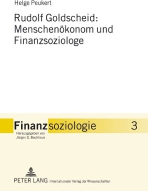Buchcover Rudolf Goldscheid: Menschenökonom und Finanzsoziologe | Helge Peukert | EAN 9783631594360 | ISBN 3-631-59436-4 | ISBN 978-3-631-59436-0