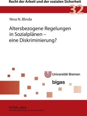 Buchcover Altersbezogene Regelungen in Sozialplänen – eine Diskriminierung? | Nina Blinda | EAN 9783631595473 | ISBN 3-631-59547-6 | ISBN 978-3-631-59547-3