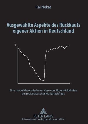 Buchcover Ausgewählte Aspekte des Rückkaufs eigener Aktien in Deutschland | Kai Nekat | EAN 9783631597095 | ISBN 3-631-59709-6 | ISBN 978-3-631-59709-5