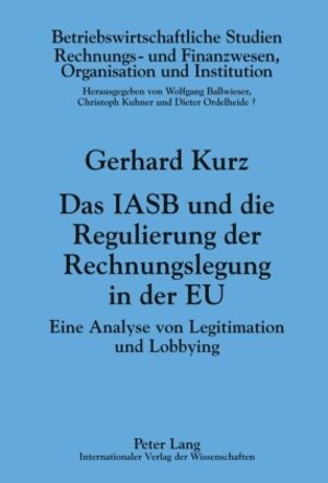 Buchcover Das IASB und die Regulierung der Rechnungslegung in der EU | Gerhard Kurz | EAN 9783631598061 | ISBN 3-631-59806-8 | ISBN 978-3-631-59806-1