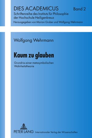 Buchcover Kaum zu glauben | Wolfgang Wehrmann | EAN 9783631598207 | ISBN 3-631-59820-3 | ISBN 978-3-631-59820-7