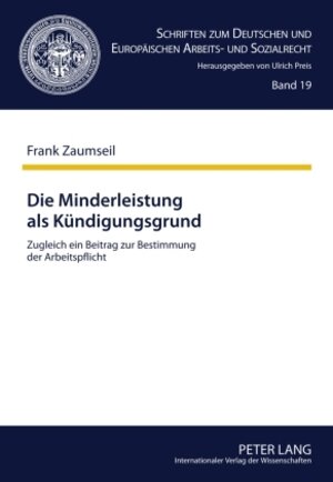Buchcover Die Minderleistung als Kündigungsgrund | Frank Zaumseil | EAN 9783631598498 | ISBN 3-631-59849-1 | ISBN 978-3-631-59849-8