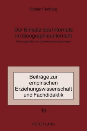 Buchcover Der Einsatz des Internets im Geographieunterricht | Stefan Padberg | EAN 9783631599679 | ISBN 3-631-59967-6 | ISBN 978-3-631-59967-9