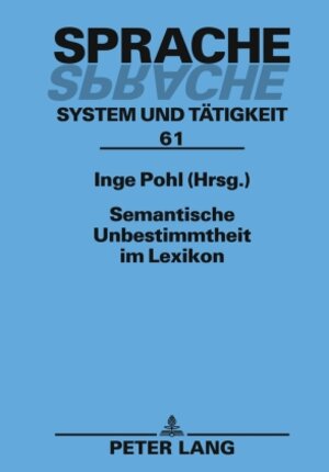 Buchcover Semantische Unbestimmtheit im Lexikon  | EAN 9783631600610 | ISBN 3-631-60061-5 | ISBN 978-3-631-60061-0