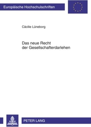 Buchcover Das neue Recht der Gesellschafterdarlehen | Cäcilie Lüneborg | EAN 9783631600634 | ISBN 3-631-60063-1 | ISBN 978-3-631-60063-4