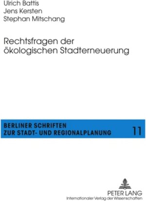 Buchcover Rechtsfragen der ökologischen Stadterneuerung | Ulrich Battis | EAN 9783631601457 | ISBN 3-631-60145-X | ISBN 978-3-631-60145-7