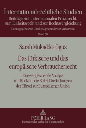 Buchcover Das türkische und das europäische Verbraucherrecht | Sarah Mukkades Oguz | EAN 9783631601815 | ISBN 3-631-60181-6 | ISBN 978-3-631-60181-5
