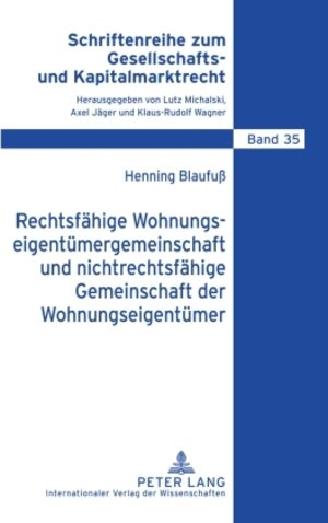 Buchcover Rechtsfähige Wohnungseigentümergemeinschaft und nichtrechtsfähige Gemeinschaft der Wohnungseigentümer | Henning Blaufuß | EAN 9783631604632 | ISBN 3-631-60463-7 | ISBN 978-3-631-60463-2