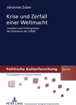 Buchcover Krise und Zerfall einer Weltmacht | Johannes Zuber | EAN 9783631606698 | ISBN 3-631-60669-9 | ISBN 978-3-631-60669-8